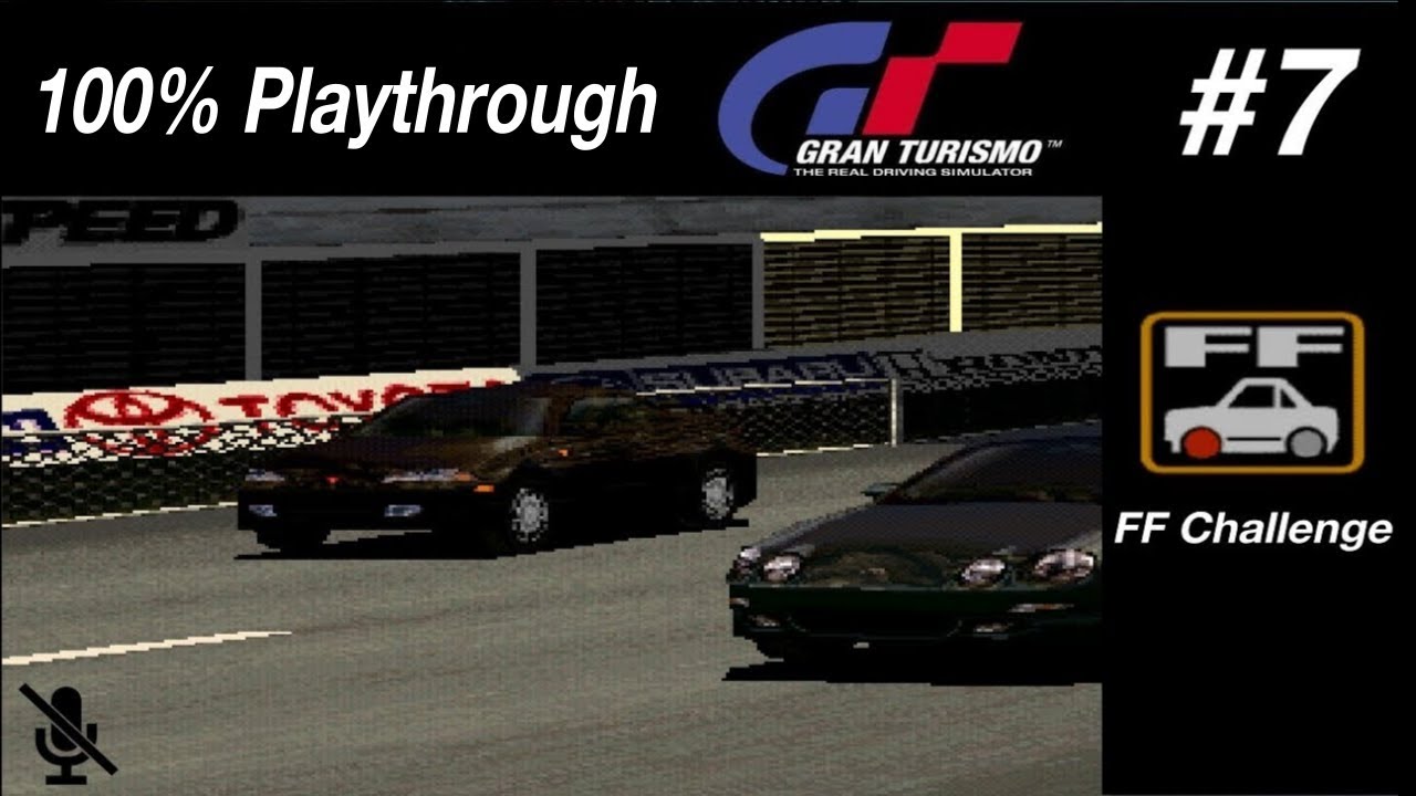 Gran Turismo - #7 - FF Challenge