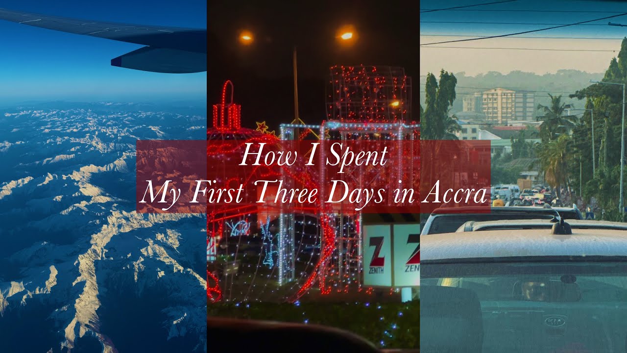 HOW I SPENT MY FIRST THREE DAYS IN ACCRA (Christmas in Ghana vlogs p2 - 17th to 20th Dec ‘24)