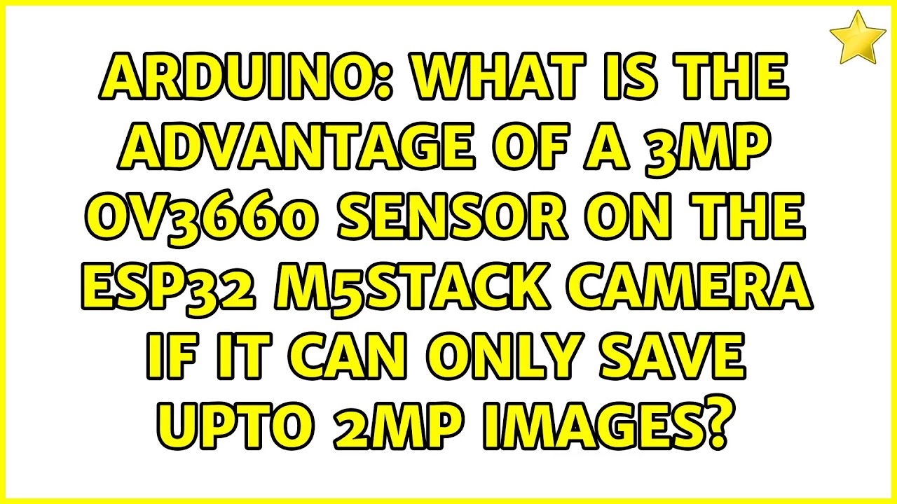 What is the advantage of a 3MP OV3660 sensor on the ESP32 M5Stack camera if it can only save...