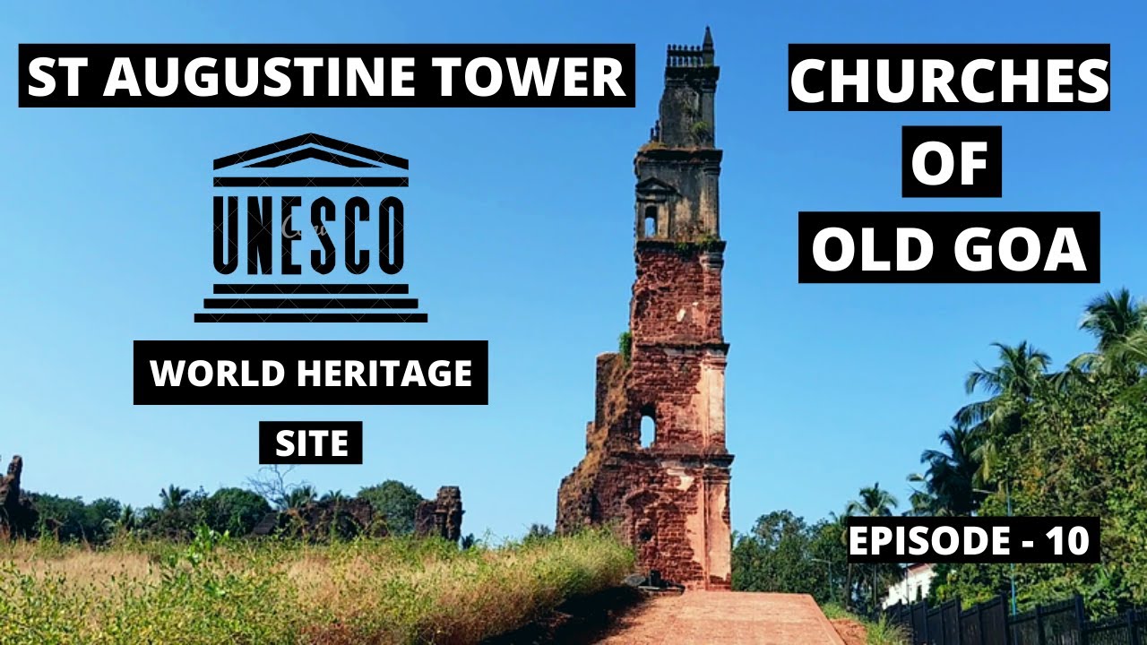 St. Augustine Tower - Ruins | UNESCO World Heritage Site | Churches of Old Goa - 2021 | Ep 10
