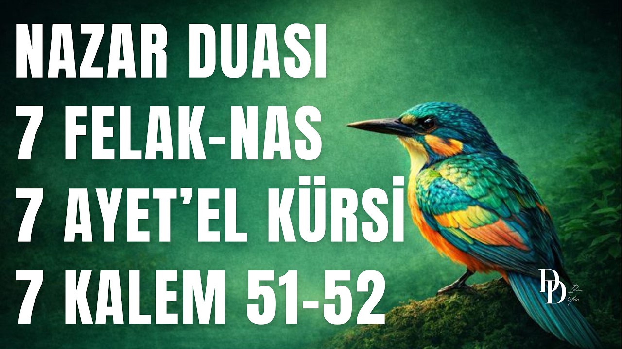 NAZAR BOZAN EN GÜÇLÜ DUA Ayetel Kürsi • Felak • Nas • Kalem Suresi ile Tam Koruma | Nazar Duası