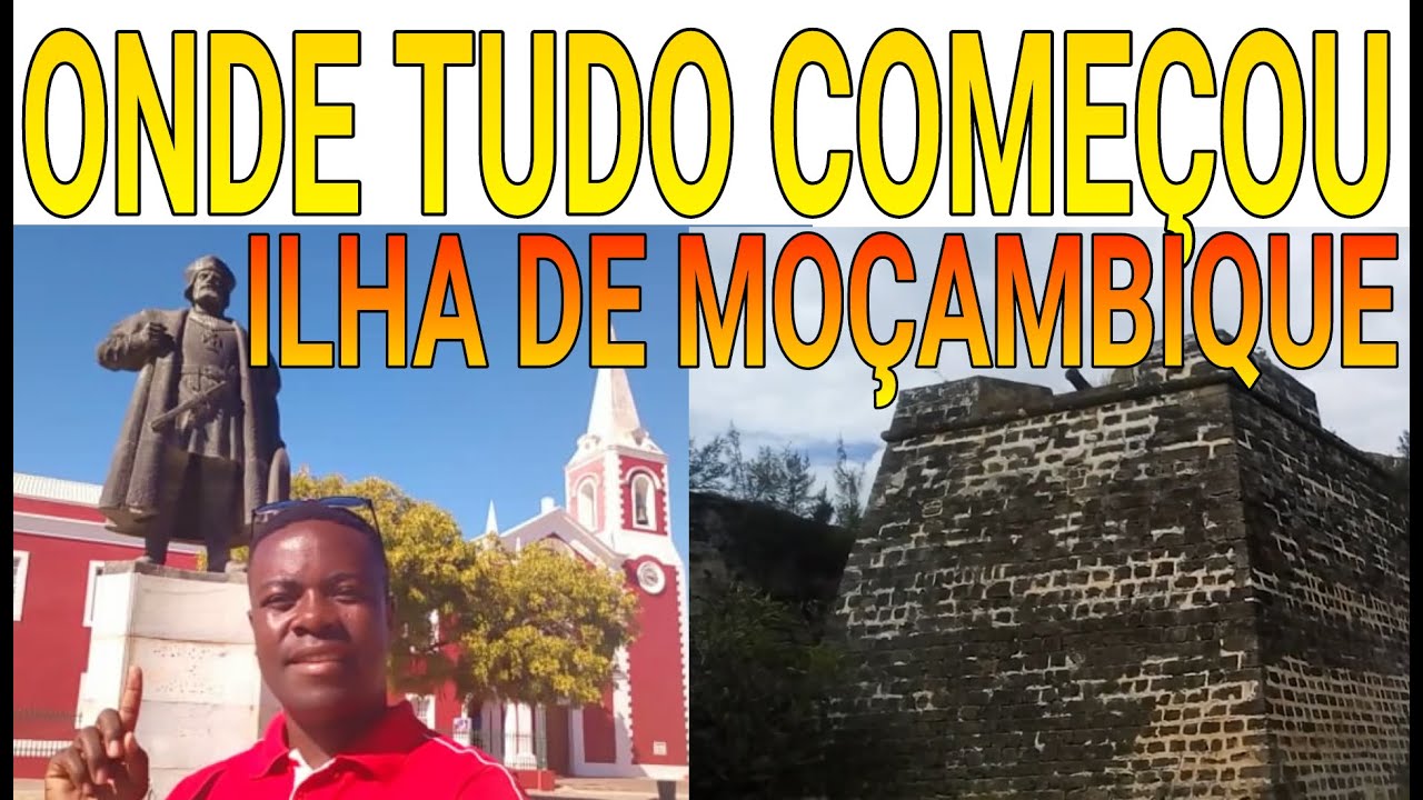 Conheça a ILHA DE MOÇAMBIQUE e sua HISTÓRIA incrível.