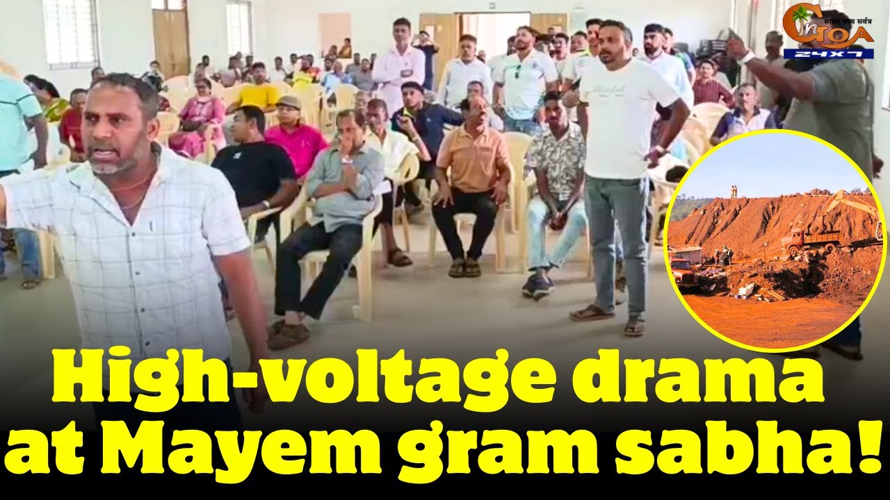 High-voltage drama at Mayem gram sabha!