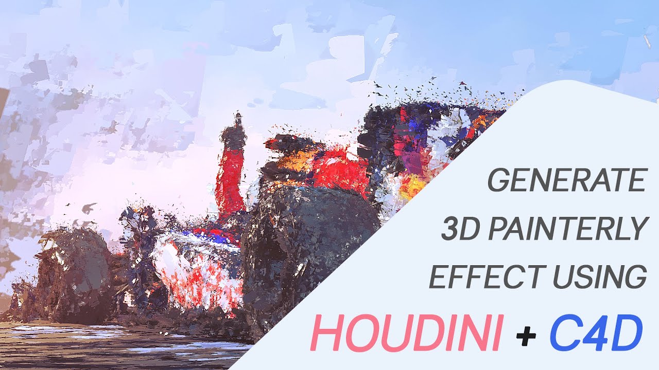 3D Painterly Effect Tutorial - Houdini + Cinema4D