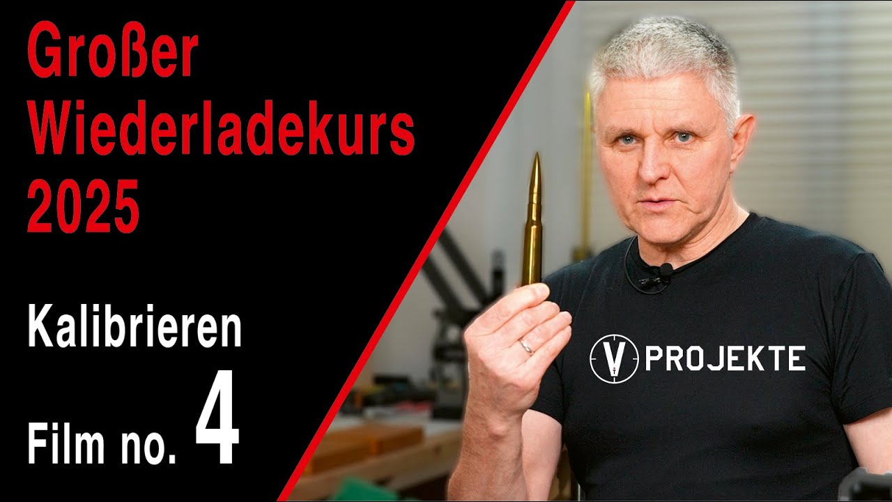 Der große Wiederladekurs 2025 Teil 4: Kalibrieren