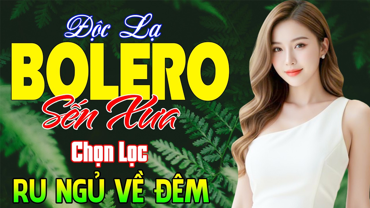 LK Nhạc Sống Thôn Quê Bolero RU NGỦ VỀ ĐÊM - Mở LK Sến Xưa Toàn Bài Hay Thư Giãn Xua Tan Mệt Mỏi