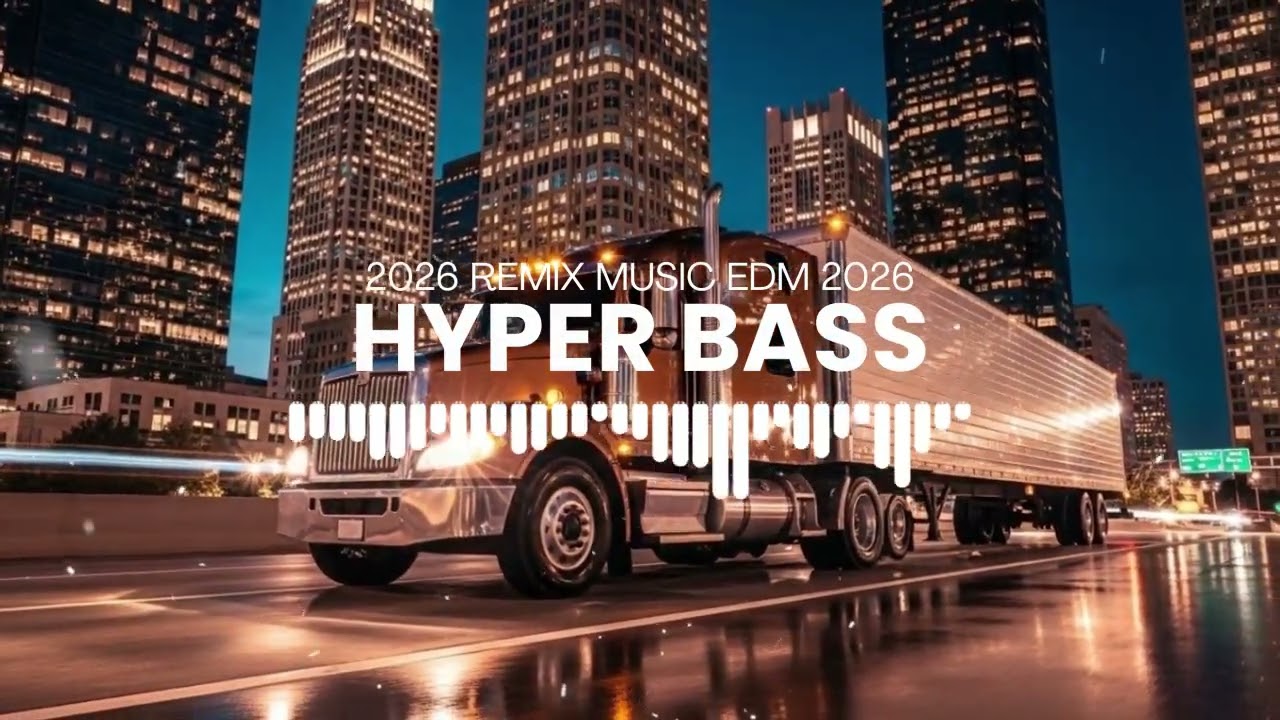 CAR MUSIC 🚗🔥 HYPER BASS 🔊 EDM Remix 2026 | Night Drive 😎 Club Party 🎉 Gym Power 💪
