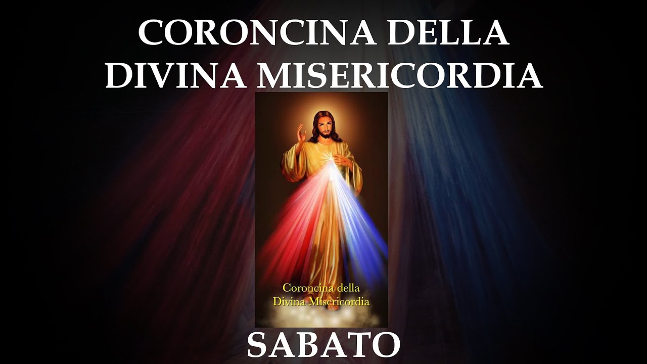 Coroncina della Divina Misericordia - sabato