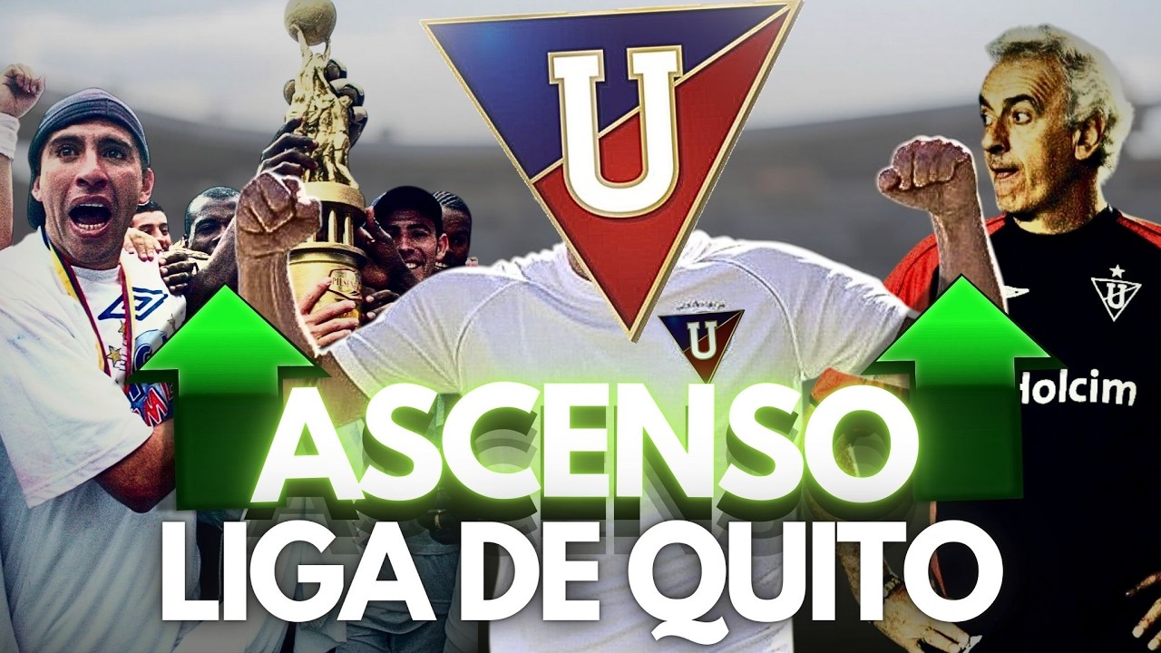 El ASCENSO de LDU 2001 I Regreso a Serie A