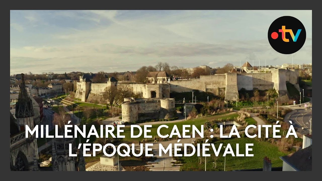 🌟 Millénaire de Caen : la cité à l’époque médiévale 🌟