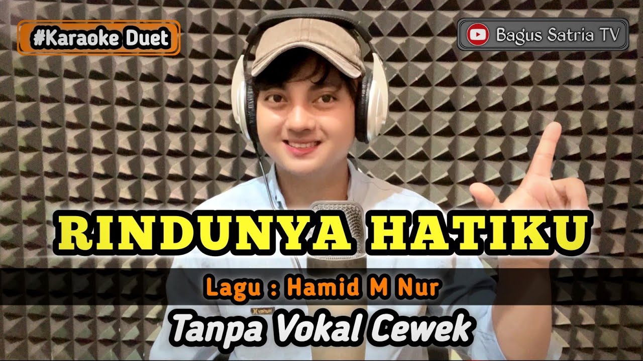 Rindunya hatiku - karaoke duet tanpa vokal cewek dangdut koplo