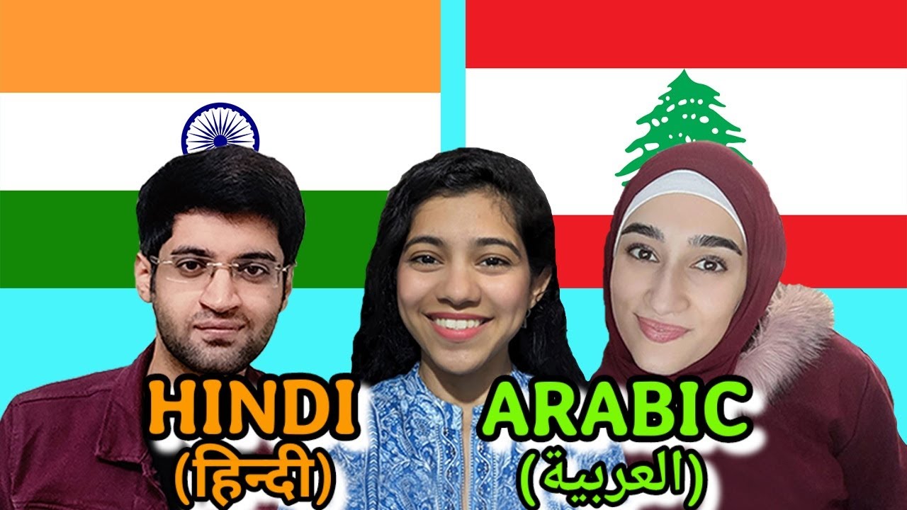 Similarities Between Arabic and Hindi (Lebanese Woman Speaks Hindi Fluently)