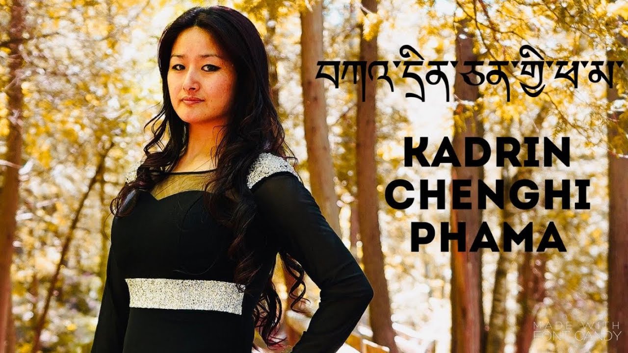 Passang Lhamo’s Official Song Kadrin Chenghi Phama