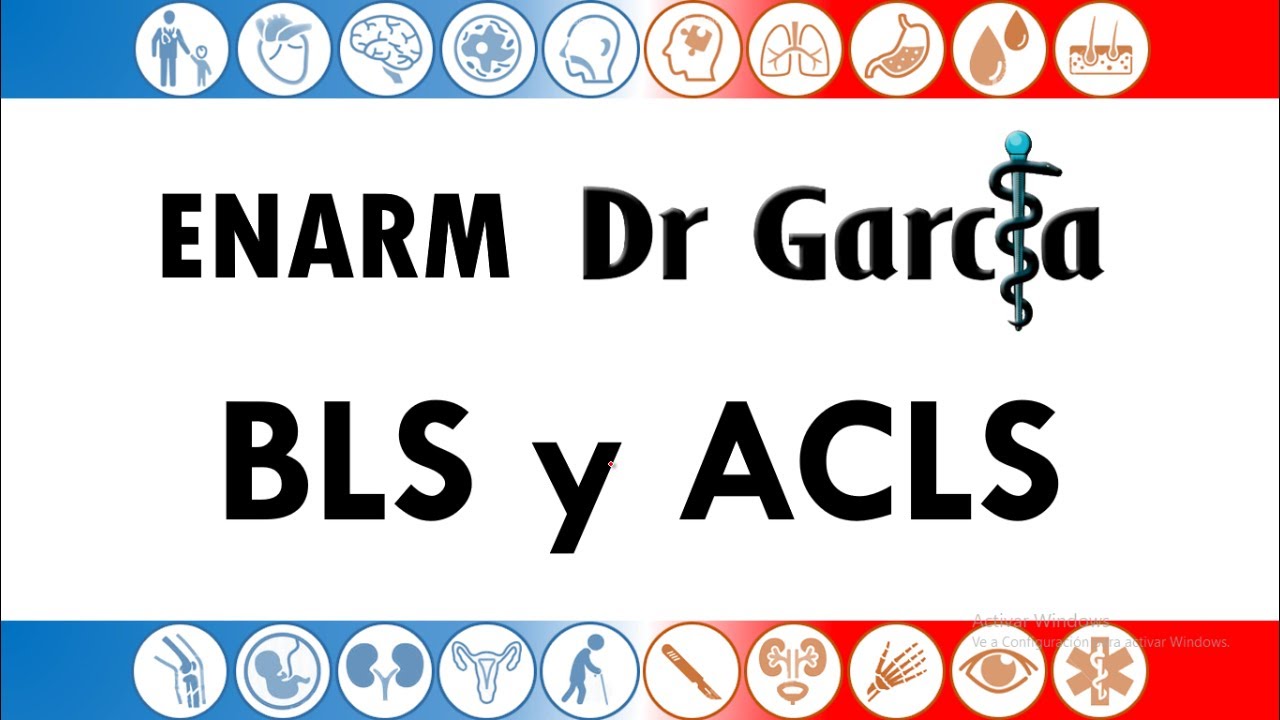 BLS ACLS (COVID) para el ENARM || Dr Garcia