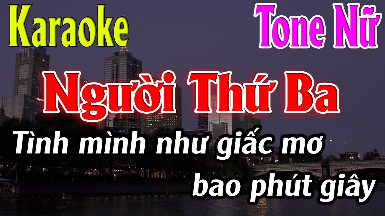 Người Thứ Ba Karaoke Tone Nữ Karaoke Lâm Organ - Beat Mới