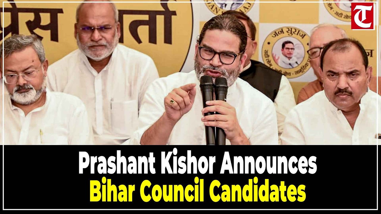 Prashant Kishor Announces 5 Candidates for Bihar Legislative Council Elections