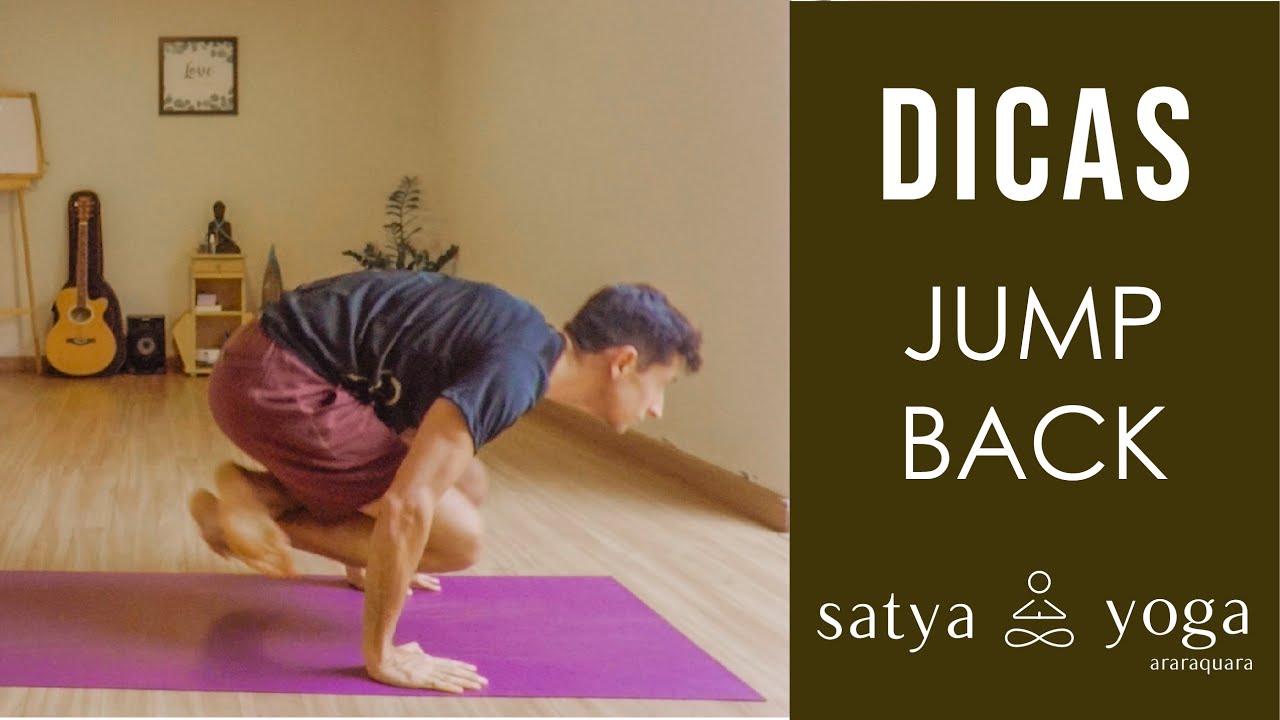 COMO FAZER O SALTO PARA TRÁS DO ASHTANGA YOGA - HOW TO JUMP BACK - SATYA YOGA