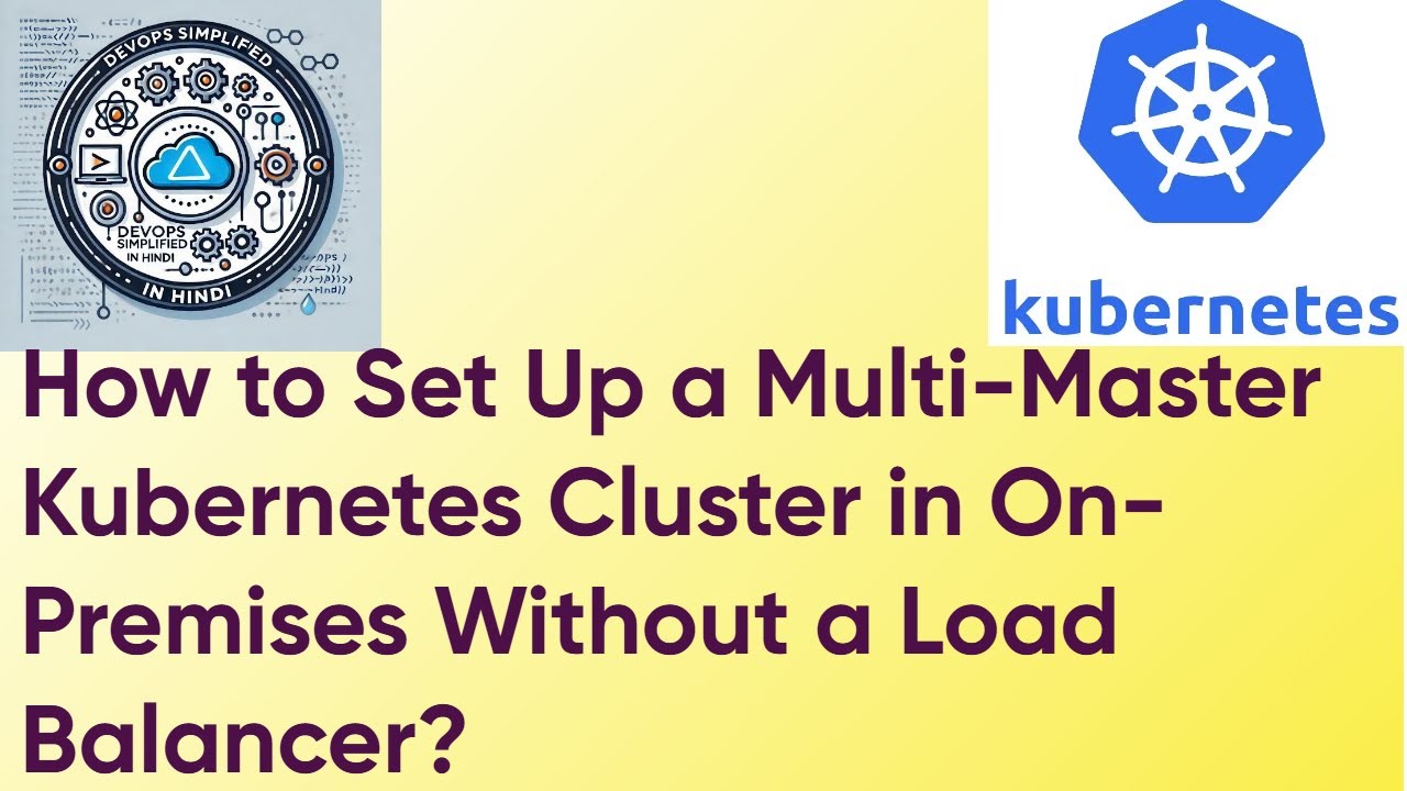 Kubernetes Lecture - 16 How to Set Up a Multi Master Kubernetes Cluster in On Premises Without a LB
