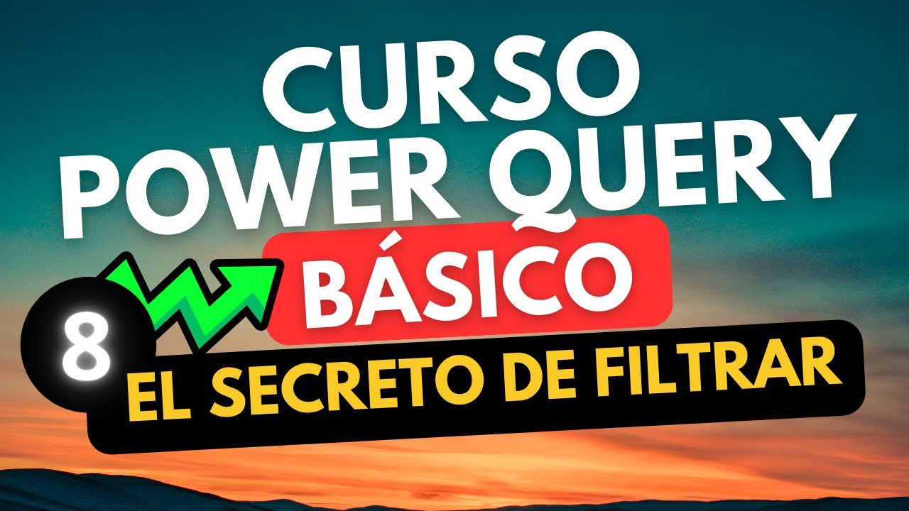 ✅ El SECRETO DE FILTRAR CORRECTAMENTE EN #powerquery