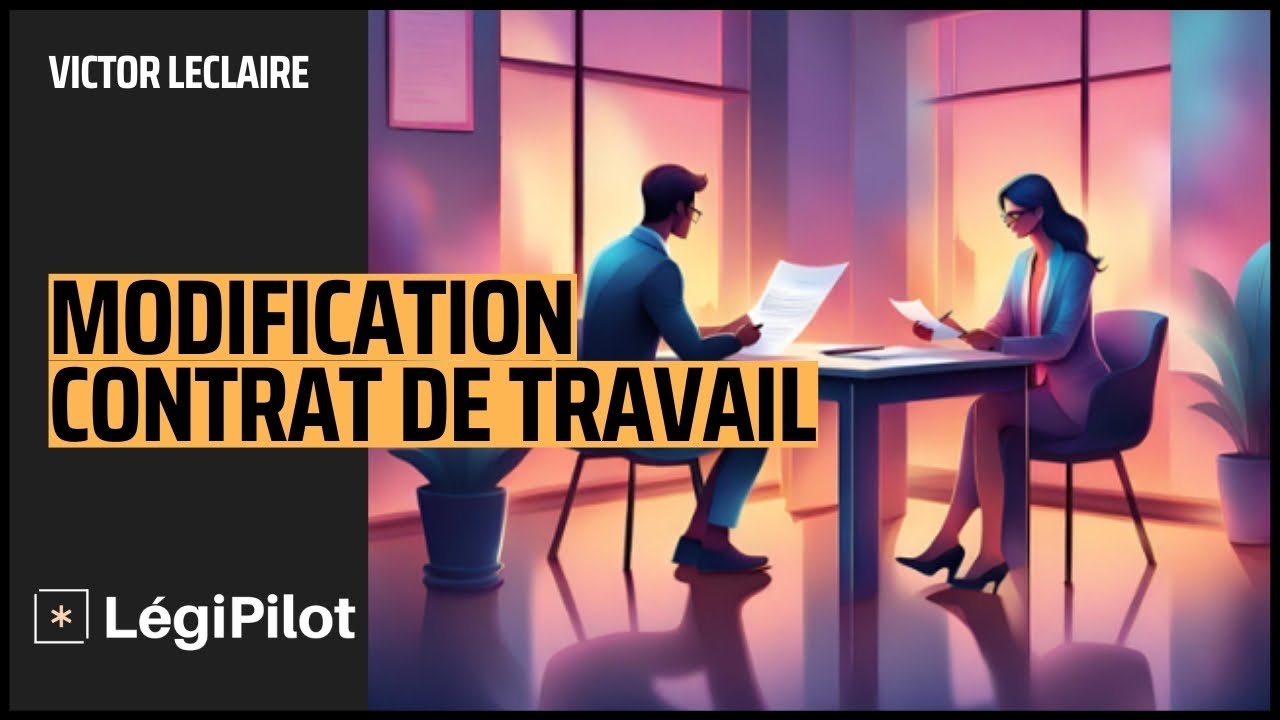 Le guide complet de la Modification du Contrat de Travail + Cas Pratiques - [DROIT DU TRAVAIL]