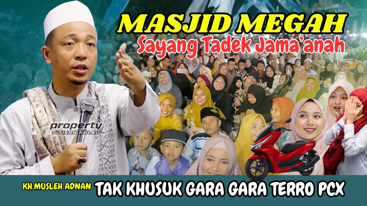 KH. Musleh Adnan Terbaru 2026 – Sholat Tak Pernah Khusyuk? Ternyata Gara-Gara Banyak Pangaterro!