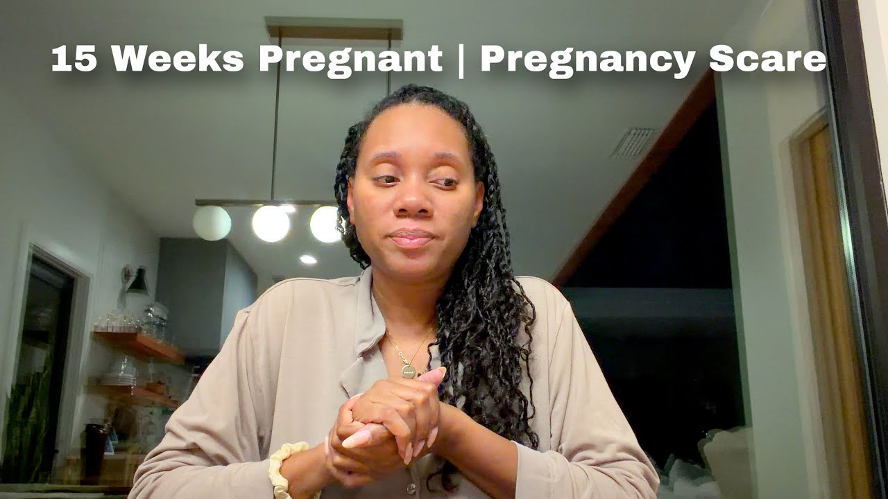 15 Weeks Pregnant | Pregnancy Scare