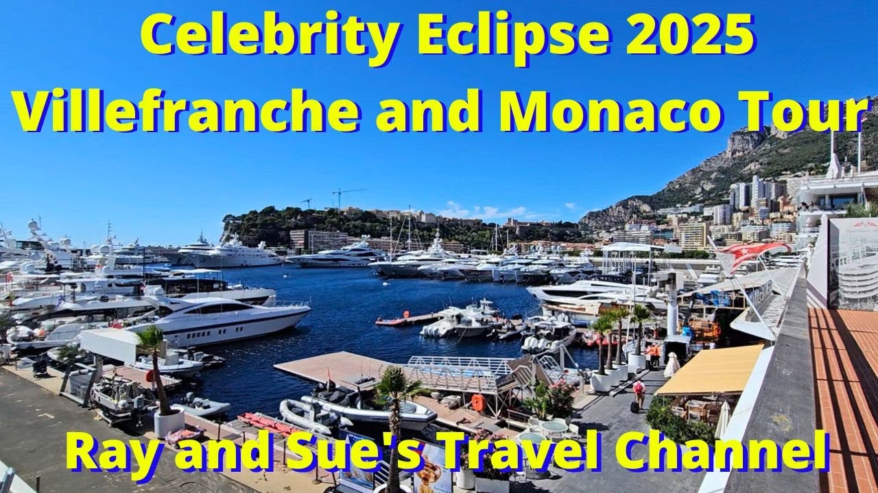Celebrity Eclipse Villefranche and Monaco Tour