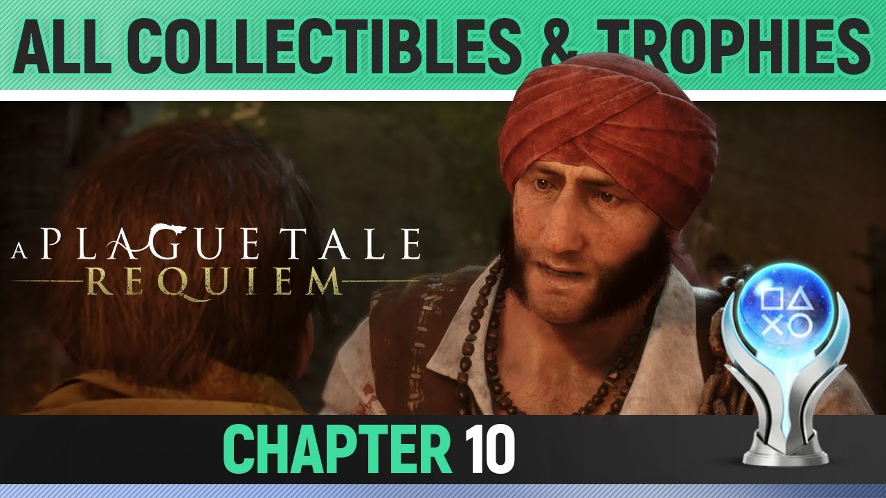 A Plague Tale: Requiem - Chapter 10 - All Collectibles & Trophies / Achievements 🏆