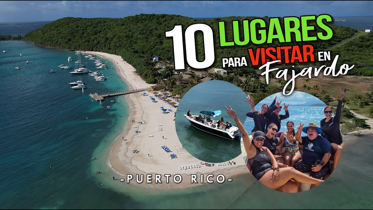 10 LUGARES para visitar en el pueblo de Fajardo, PUERTO RICO 🇵🇷