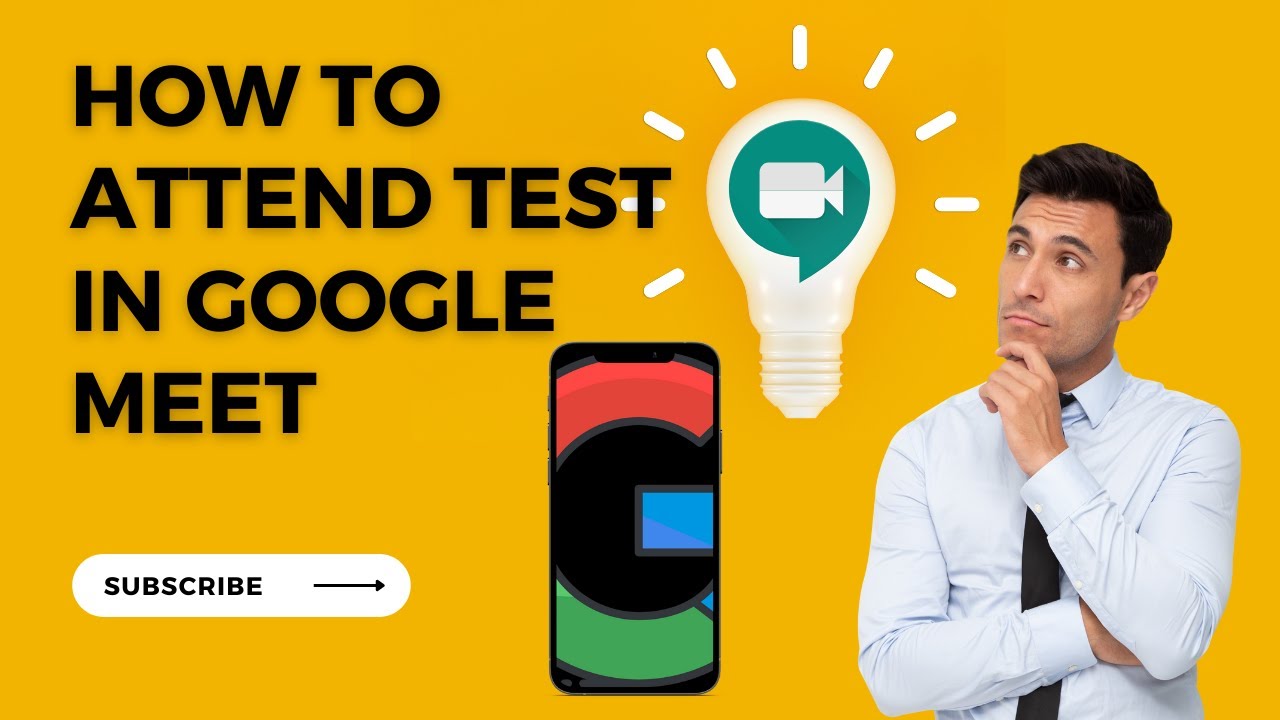 How to Attend Test In Google Meet