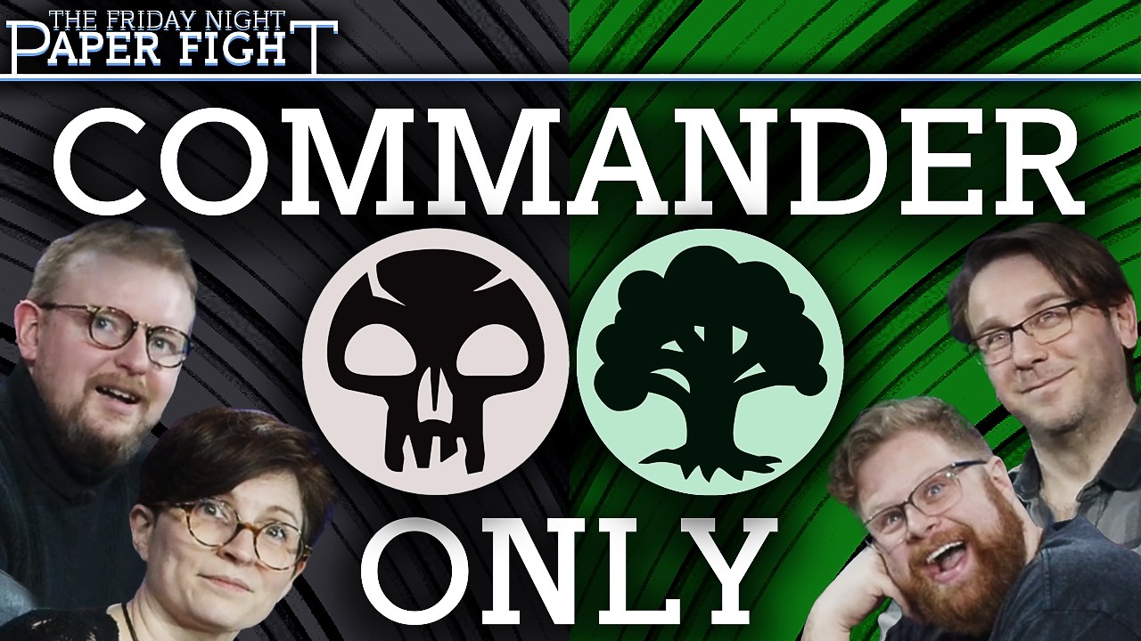 Black Green Commander || Friday Night Paper Fight (April 2026)