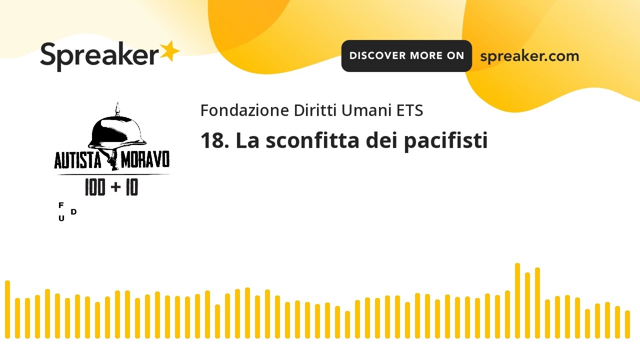 18. La sconfitta dei pacifisti