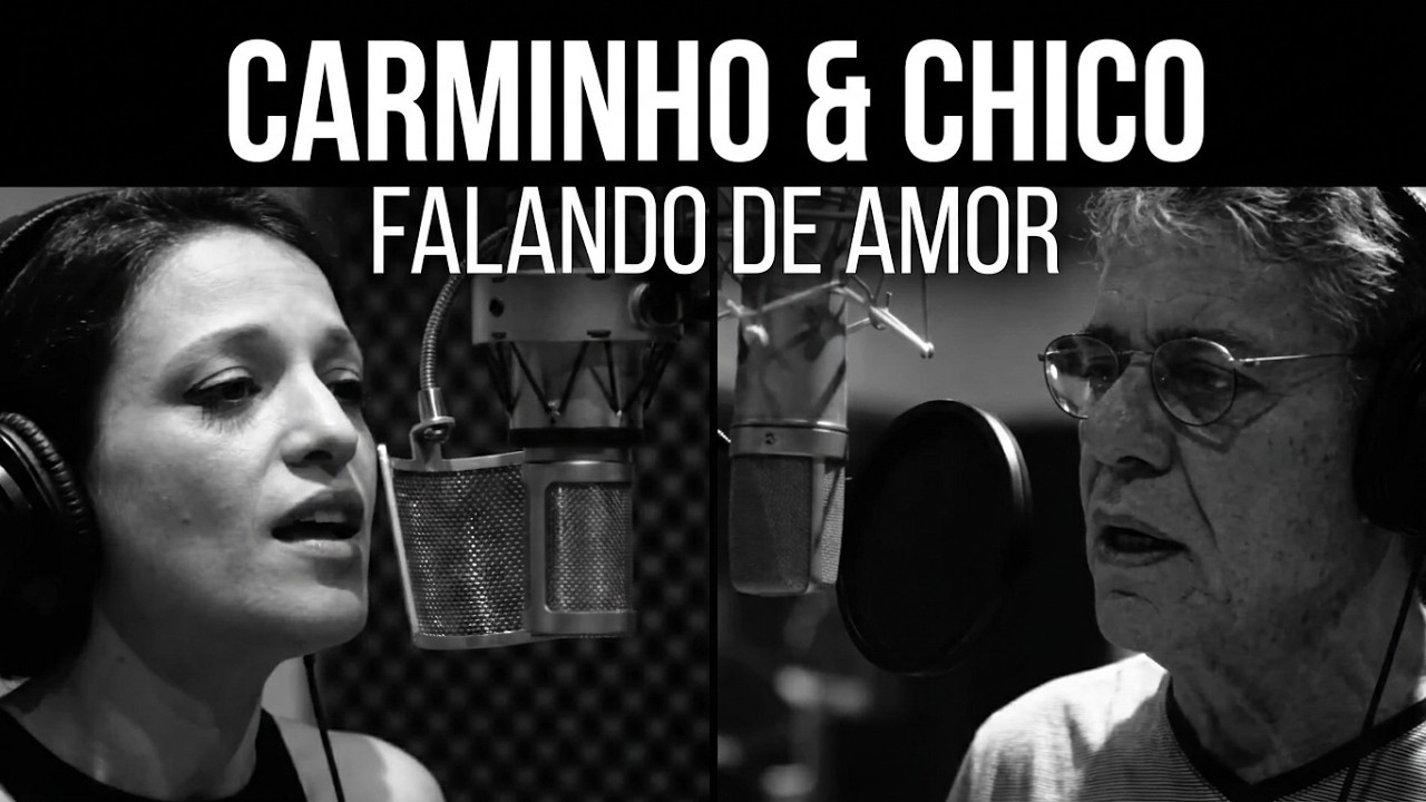 Carminho e Chico Buarque - Falando de Amor (Clipe Oficial)