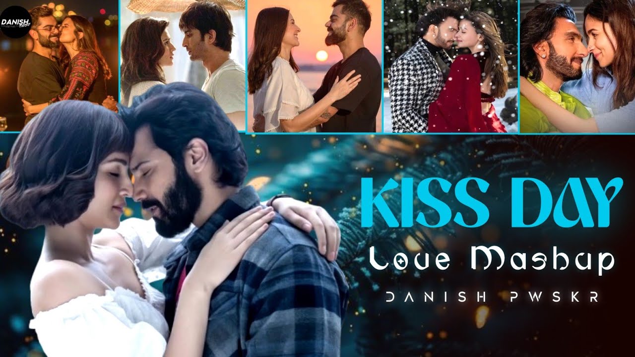 Kiss Day Mashup 2025 😘 | Couple Love Song Mashup | Valentine Special Mashup | Danish Pwskr&nbsp;