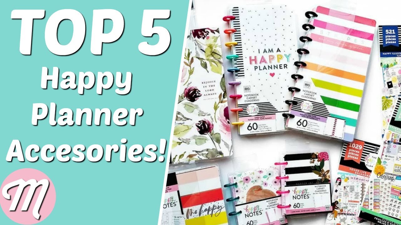 Top 5 Happy Planner Accessories You NEED In Your Planner For 2019!