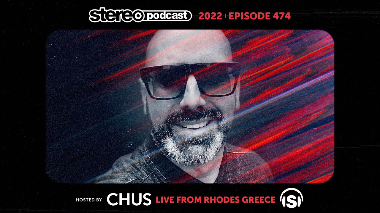 DJ CHUS | Stereo Productions Podcast 474