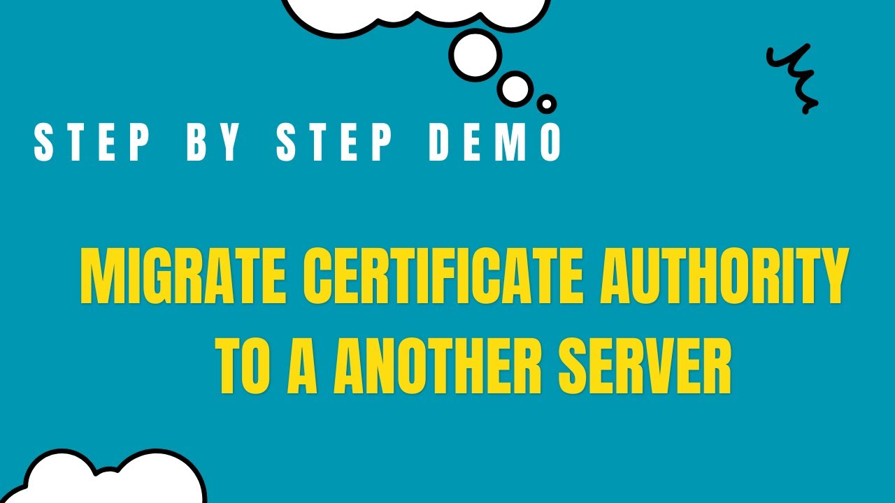 How To Migrate Certificate Authority to a another Server