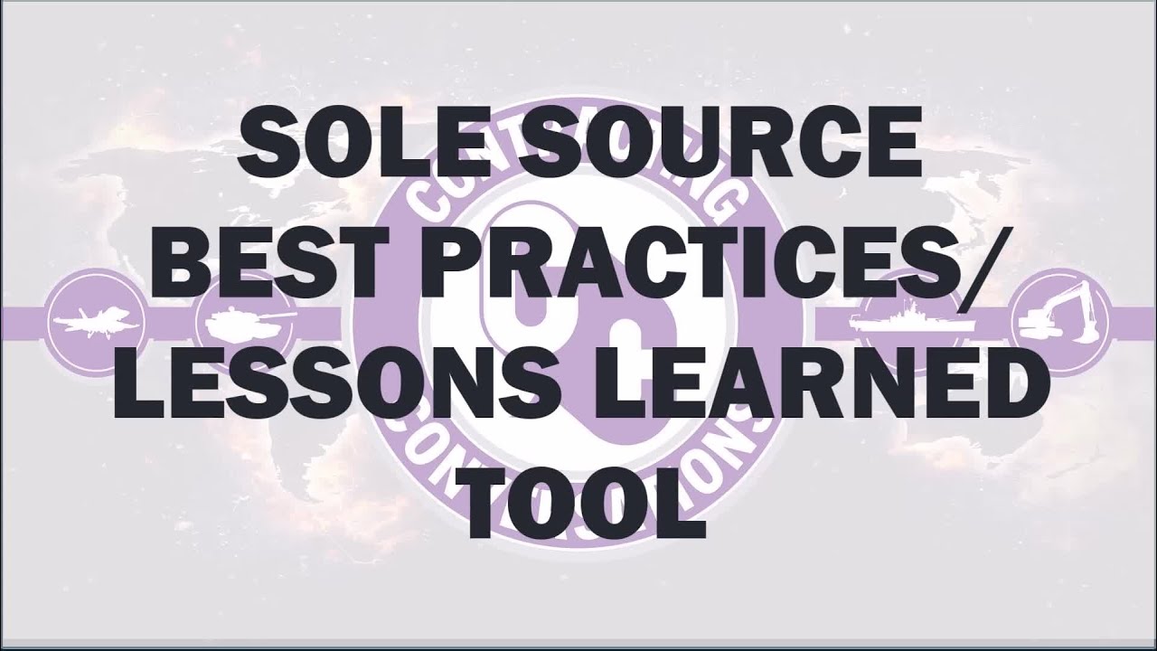 Sole Source Best Practices/Lessons Learned Tool