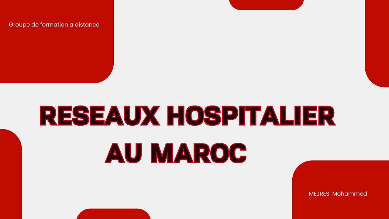 Réseaux hospitalier au Maroc 1