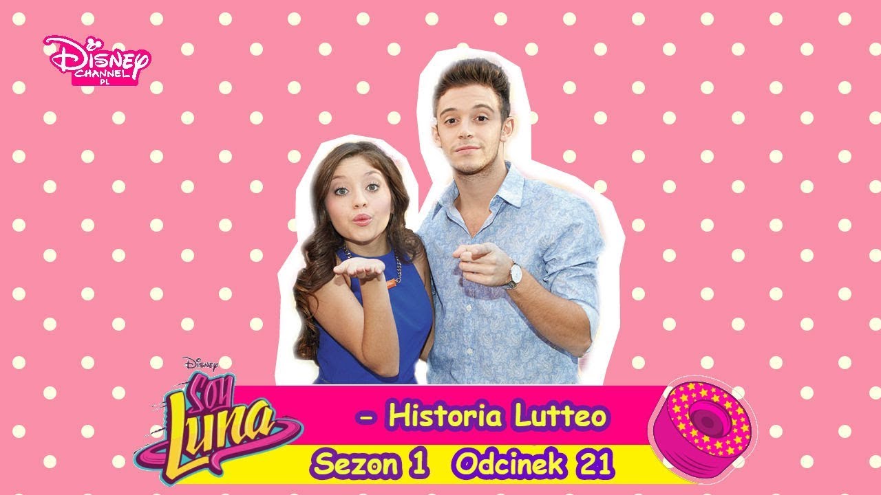 Soy Luna - Historia Lutteo (Odcinek 21)