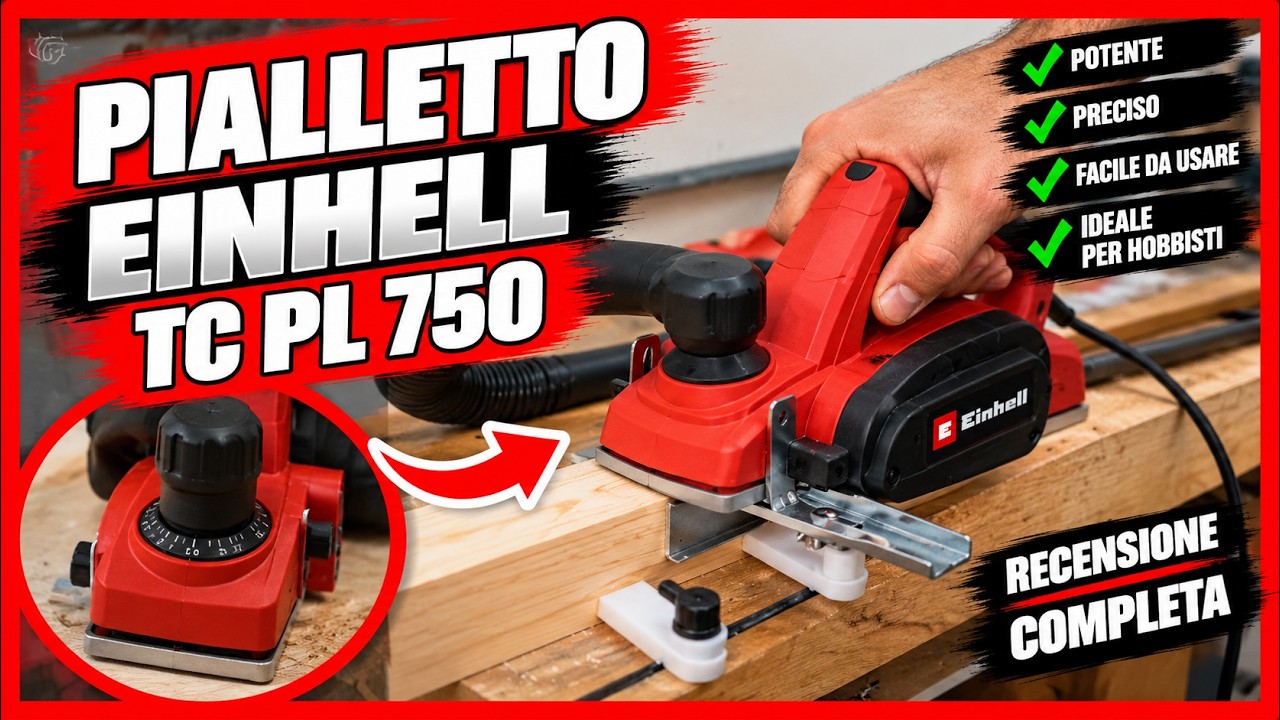 Einhell TC PL 750, la migliore pialla elettrica per il fai da te!