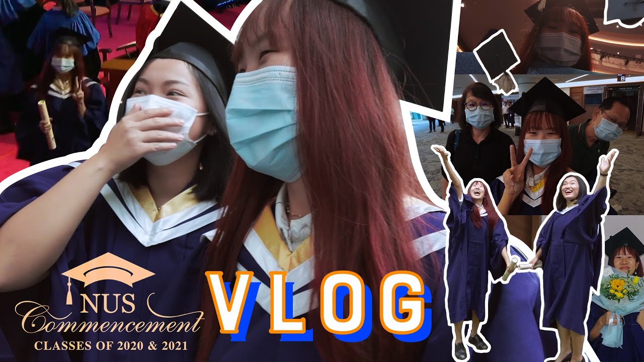 VLOG | NUS Commencement 2021 (Class of 2020) 🎓