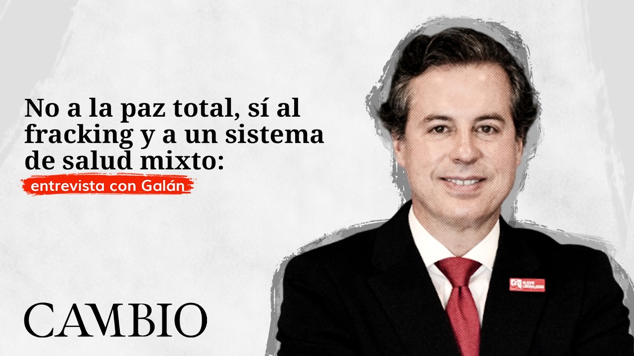 “Me niego a escoger entre la condena de los dos extremos”: Galán sin filtros | CAMBIO
