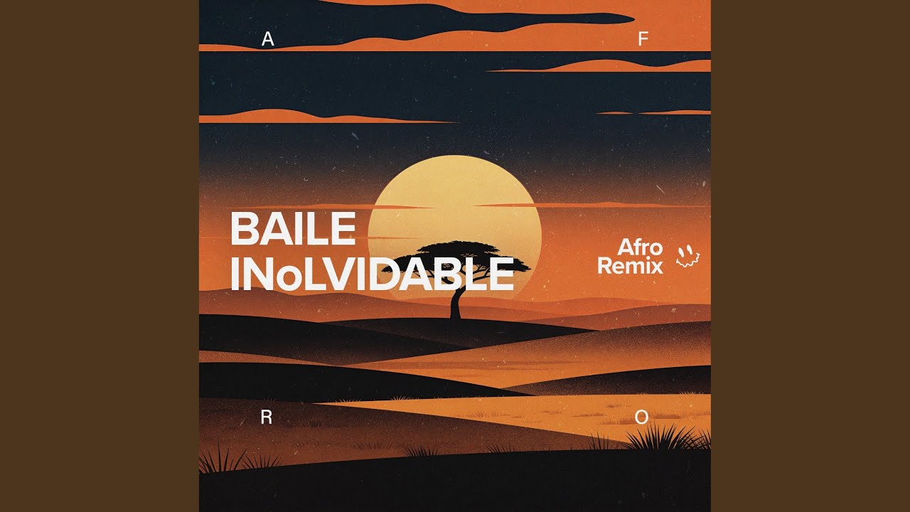 BAILE INoLVIDABLE (Afro House)