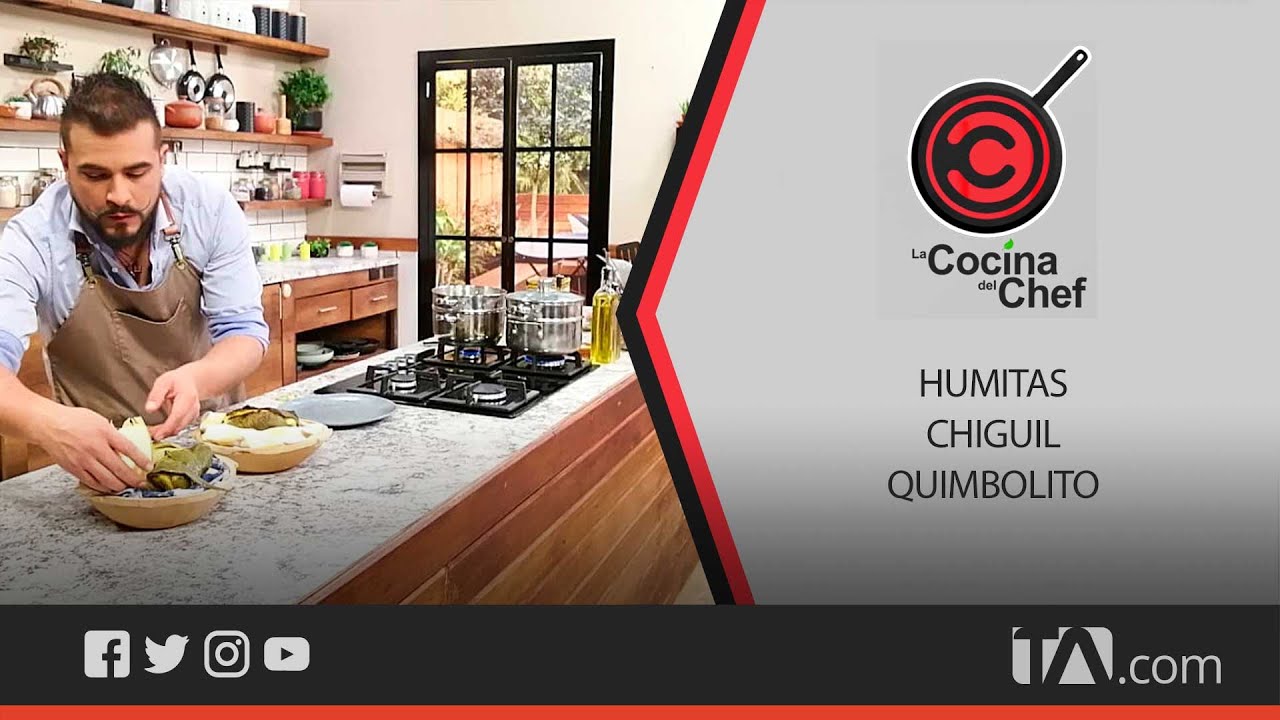 La Cocina del Chef: humita, chiguil, quimbolito
