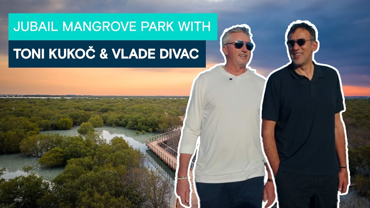 Toni Kukoč and Vlade Divac catch up at Jubail Mangrove Park​