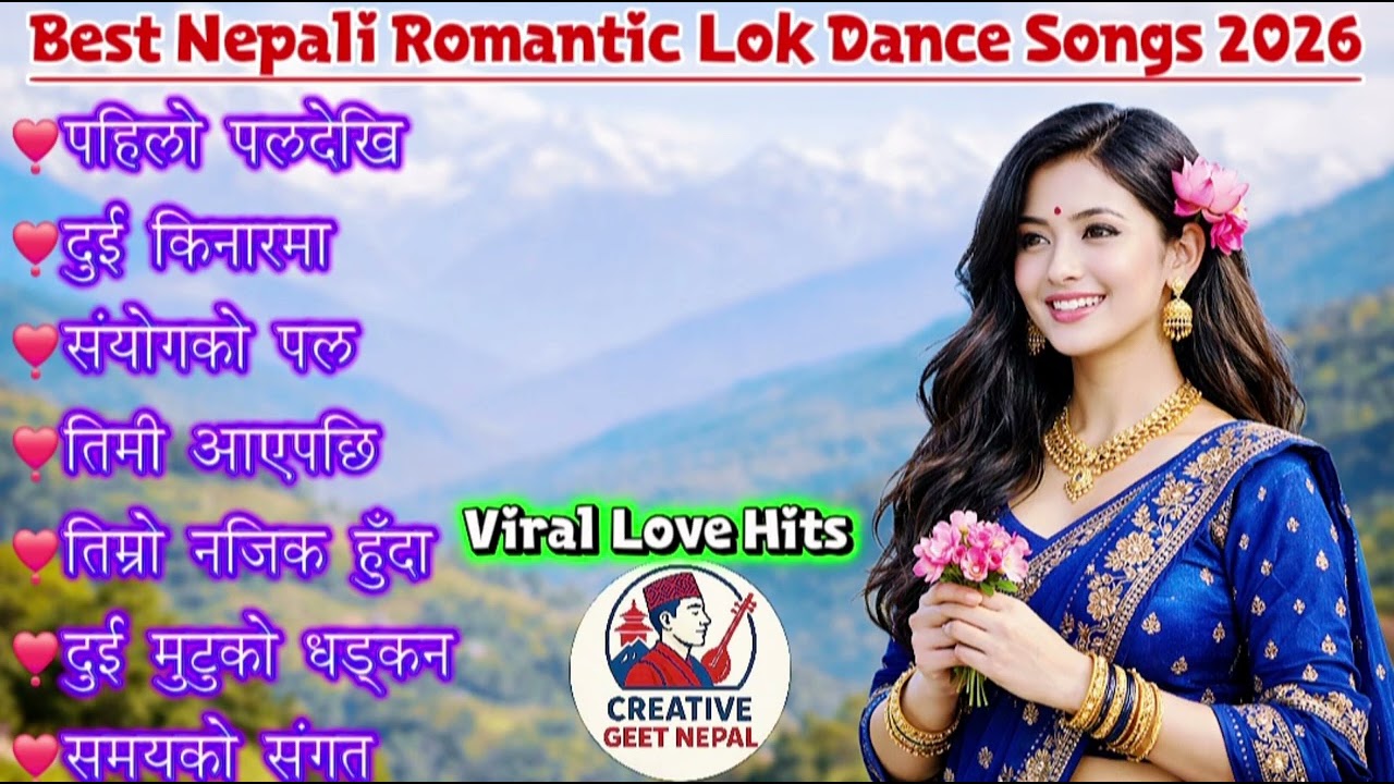 🎶Popular Nepali Lok Geet Hits 2026 | Trending Romantic & Danceable Folk Songs