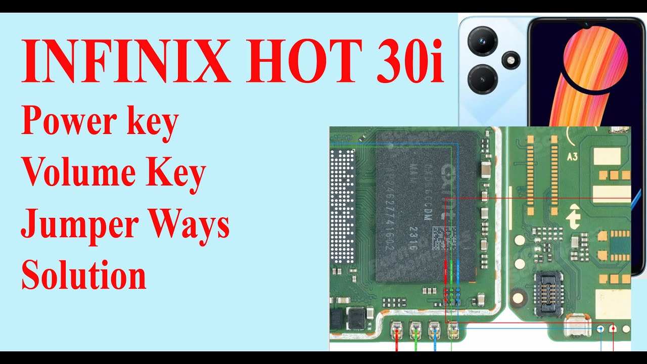 INFINIX HOT 30i (X669) Power key And Volume Key Jumper Ways Solution