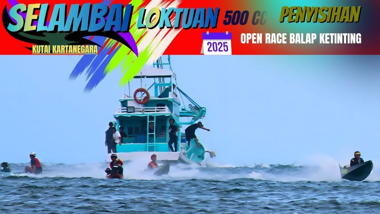 penyisihan balap ketinting, SELAMBAI, LOKTUAN BONTANG 2025
