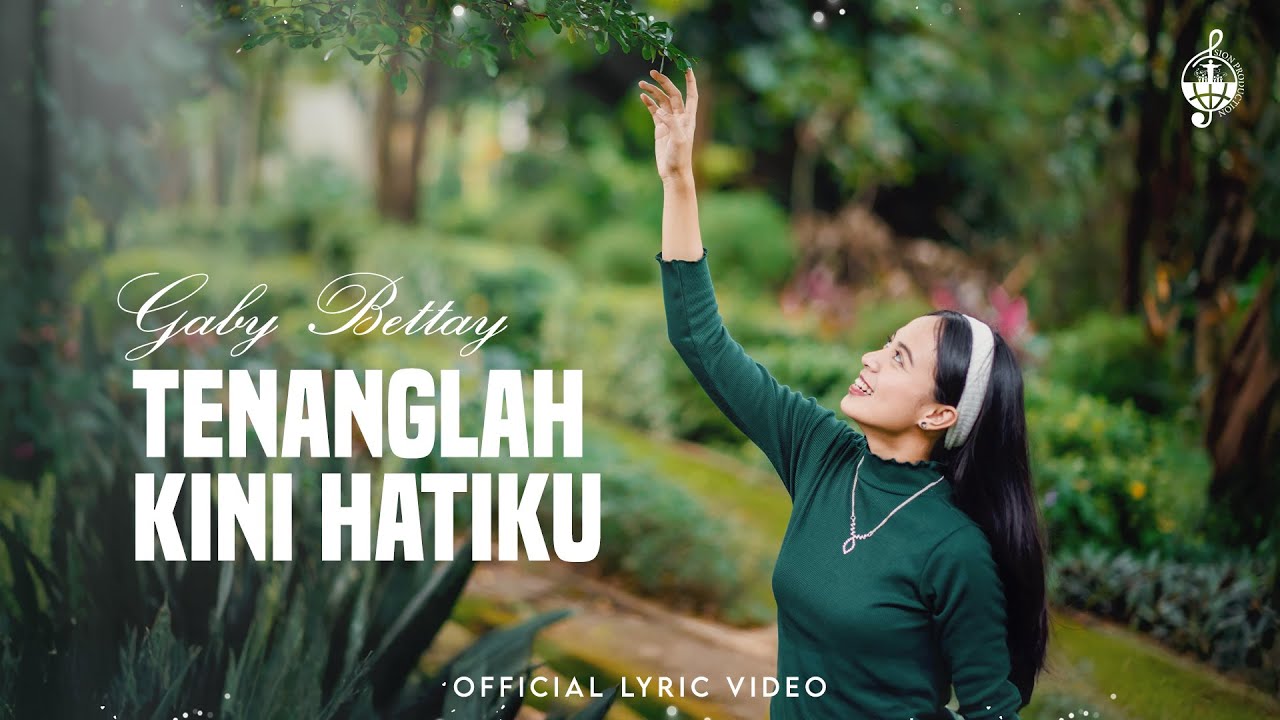 Tenanglah Kini Hatiku - Gaby Bettay (Official Lyric Video)
